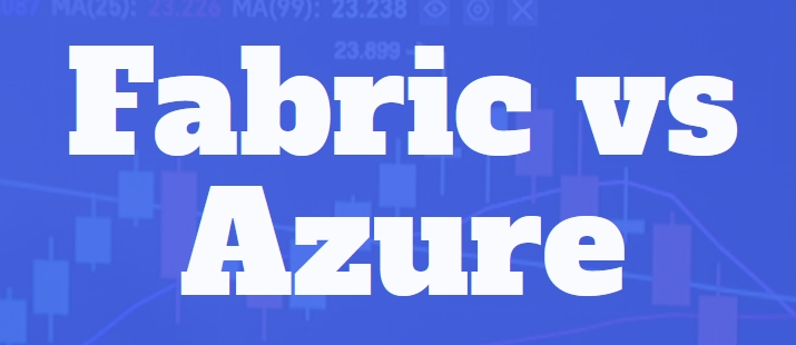 Fabric Vs Azure